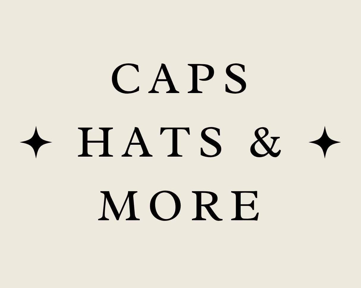 Caps, Hats, & More
